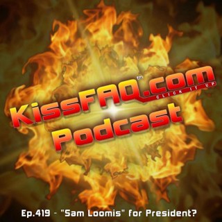 Ep.419 - "Sam Loomis" for President?