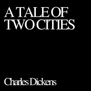 A Tale of Two Cities, Charles Dickens