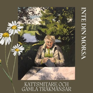 Kattsmitare och gamla tråkmånsar