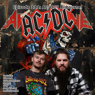 Episode 111: AC/DC? Airbourne!