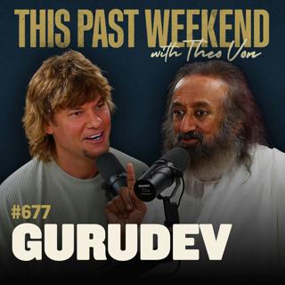 #677 - Gurudev Sri Sri Ravi Shankar