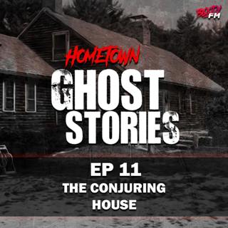 EP 11 - The Conjuring House | Harrisville, RI