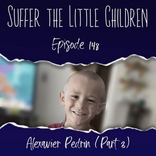 (Re-Release) Episode 148: Alexavier Pedrin (Part 3)