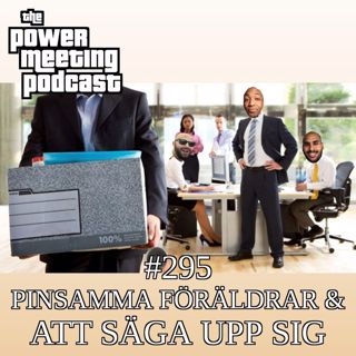 #295 – Pinsamma föräldrar, relationsråd & att säga upp sig