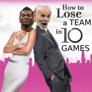 S4 Ep23: How to Lose a Team in 10 Games