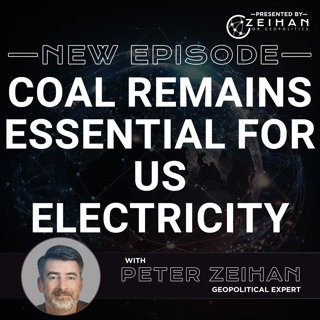 Coal Remains Essential for US Electricity || Peter Zeihan