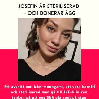112. Josefin är steriliserad – och donerar ägg