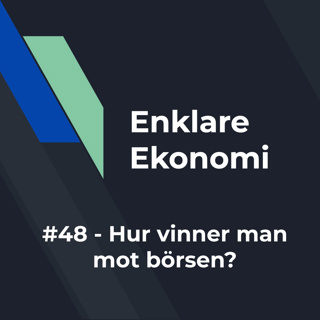 #48 - Hur vinner man mot börsen?