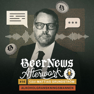 14 – Mattias Grundström, Alkoholgranskningsmannen