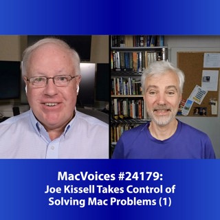 MacVoices #24179: Joe Kissell Takes Control of Solving Mac Problems (1)