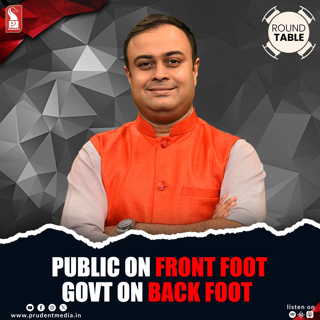 Public on front foot; Govt on back foot | Round Table | Prudent | 010426