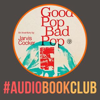 'Good Pop, Bad Pop' - by Jarvis Cocker