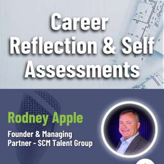 Supply Chain Career Catalyst Series: Importance of Career Reflection & Self Assessments