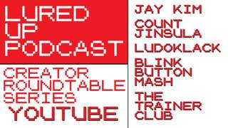 LURED UP PODCAST - Creator Roundtable - YOUTUBE