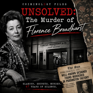 Two Cups of Tea: The Unsolved Murder of Florence Broadhurst