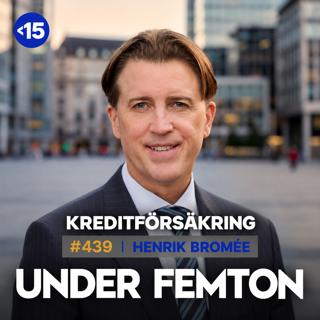 #439 Kreditförsäkring - Henrik Bromée