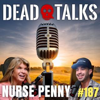 Hospice Nurse on Deathbed Visions, Afterlife & Her Book Influencing Death with Nurse Penny (#187)