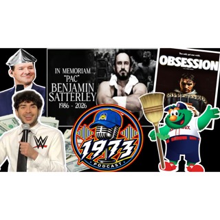 🔥 1973 PODCAST – EPISODE 192: OBSESSION, WRESTLING, RED SOX HEARTBREAK & TONY ROMO’S TINFOIL HAT! 🔥