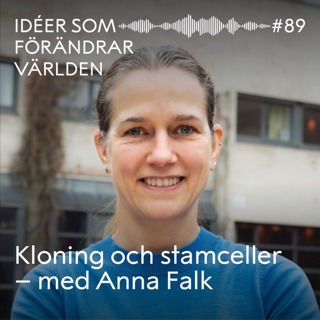 Kloning och stamceller – med Anna Falk