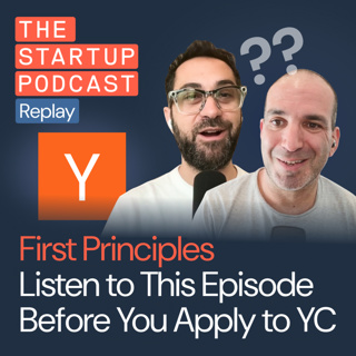 First Principles: Listen to This Before You Apply to YC
