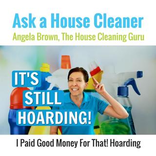 I Paid Good Money for That - Hoarding