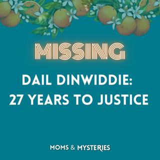 Dail Dinwiddie: 27 Years to Justice