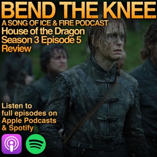 House of the Dragon Season 3 Episode 5 Review - Unbowed, Unbent