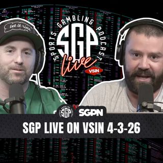 Sports Gambling Podcast LIVE on VSIN (4-3-26)