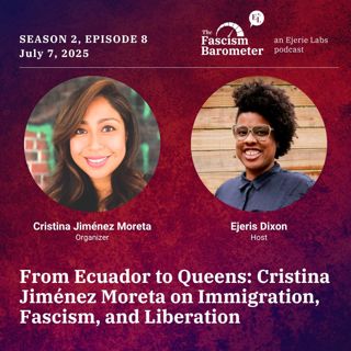 From Ecuador to Queens: Cristina Jiménez Moreta on Immigration, Fascism, and Liberation