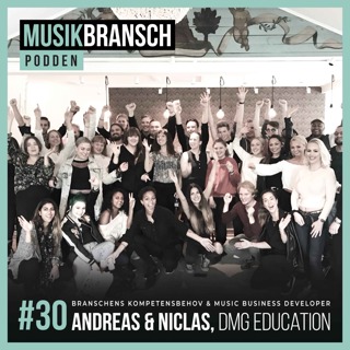 30. Music Business Developer & behov i branschen - Andreas & Niclas, DMG Education