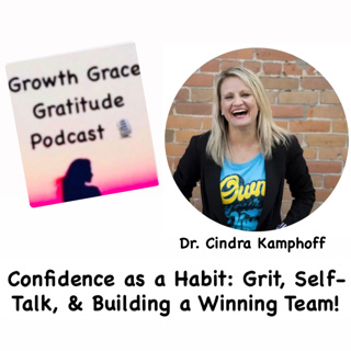 Confidence as a Habit: Grit, Self-Talk, and Building a Winning Team with Sport Psychologist Dr. Cindra Kamphoff