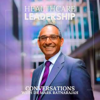 EP3 - Mark Ratnarajah: The Human Side of Healthcare Innovation