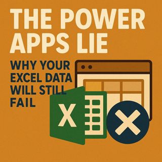 Power Apps Excel Data: The Power Apps Lie That Breaks Your Excel Data