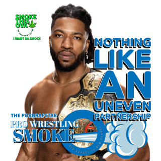 Pro Wrestling Smoke Ep. 12: Nothing Like An Uneven Partnership