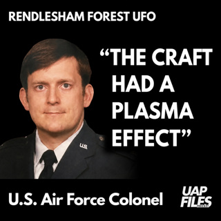 U.S. Air Force Colonel Describes UFO PLASMA EFFECT