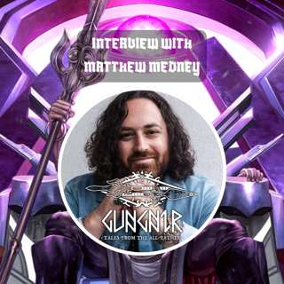 GUNGNIR’s Mission with Matthew Medney: Tales That Defy Limits