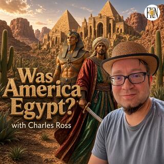 Chrales Ross | America the Promised Land? Egyptian, Moorish, T’Marian & Amarukan Empires