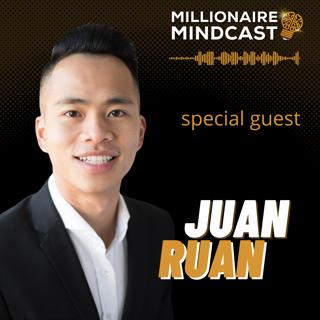 An Inspiring Journey From Waiting Tables To Becoming A Multi Millionaire | Juan Ruan | Replay