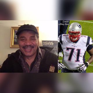 #ICYMI - Season 3 Premiere: Big Game Special, w/Neil Tyson and New England Patriot Cameron Fleming