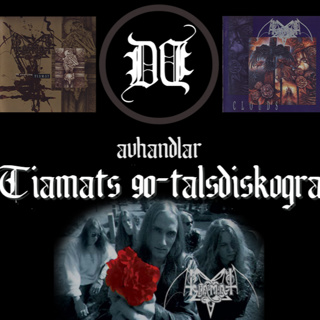 Dist & Dialog #18 - Tiamats 90-talsdiskografi