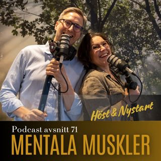 Avsnitt 73 - Hösta & Nystart