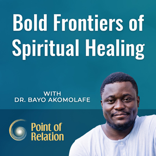 Bayo Akomolafe, PhD | Bold Frontiers of Spiritual Healing