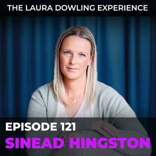 From Devastating Loss to Renewed Purpose: Sinéad Hingston's Grief Journey #121