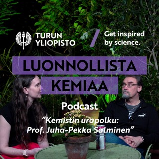 Luonnollista kemiaa: Kemistin urapolku, prof. Juha-Pekka Salminen