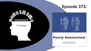 Episode 373: Poorly Summarized