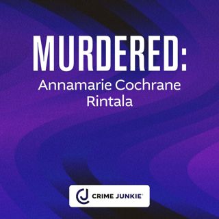 MURDERED: Annamarie Cochrane Rintala