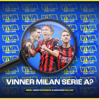 Viva Fokus: Kan Milan vinna Scudetton?