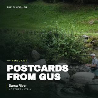 Postcards from Gus - Sarca River, Northern Italy