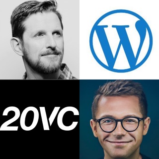 20VC: Matt Mullenweg on Relationships to Risk, Money and Insecurity as a Leader | Lessons from a Parent's Passing and the Pre-Grieving Process | What is High Performance in Leadership Today?