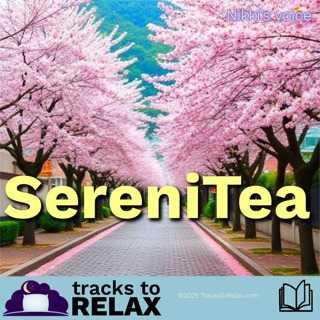 SereniTea - Relaxing Bedtime Story